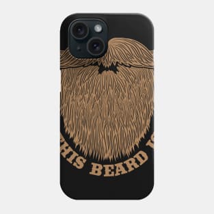 Sorry this Beard is Taken Valentines Day Phone Case