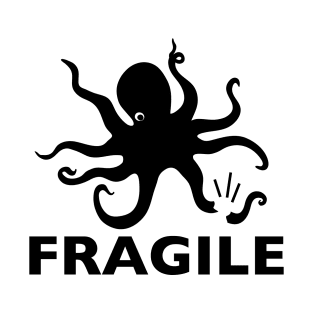 FRAGILE T-Shirt