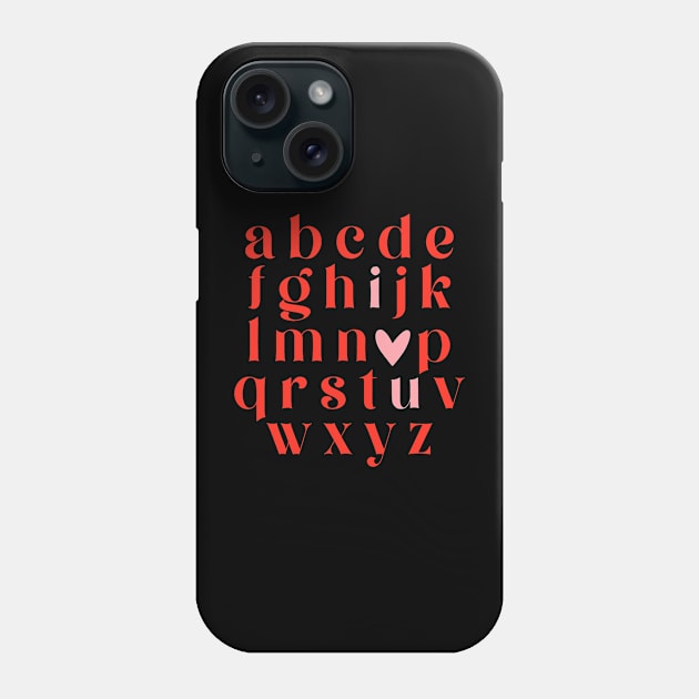 i heart u alphabet Phone Case by jadolomadolo