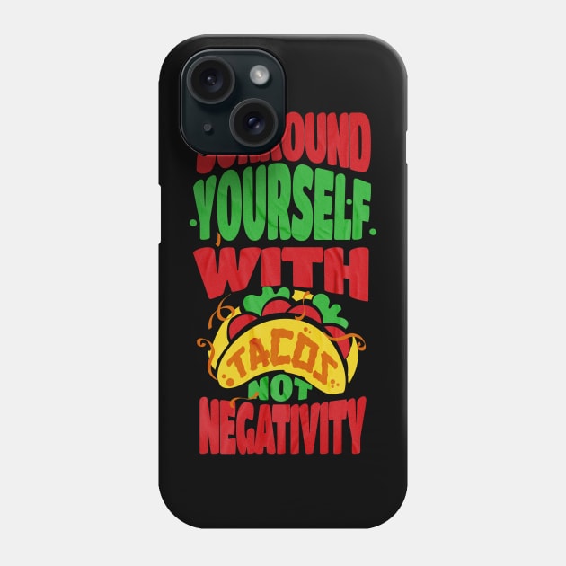 I Love Taco's Quote Phone Case by PopularDesigns