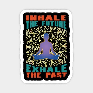 Inhale Exhale Yoga Meditation Magnet