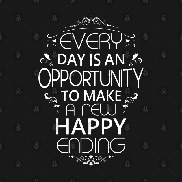 Every day is an opportunity to make a new happy ending, Opportunist by FlyingWhale369