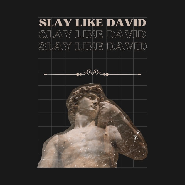 Slay Like David by Proxy Radio Merch