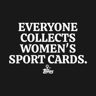 Everyone Collects Women's Sport Cards T-Shirt