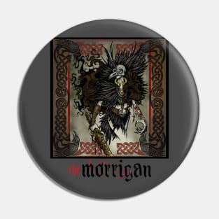 The Morrigan: Irish War Goddess Pin