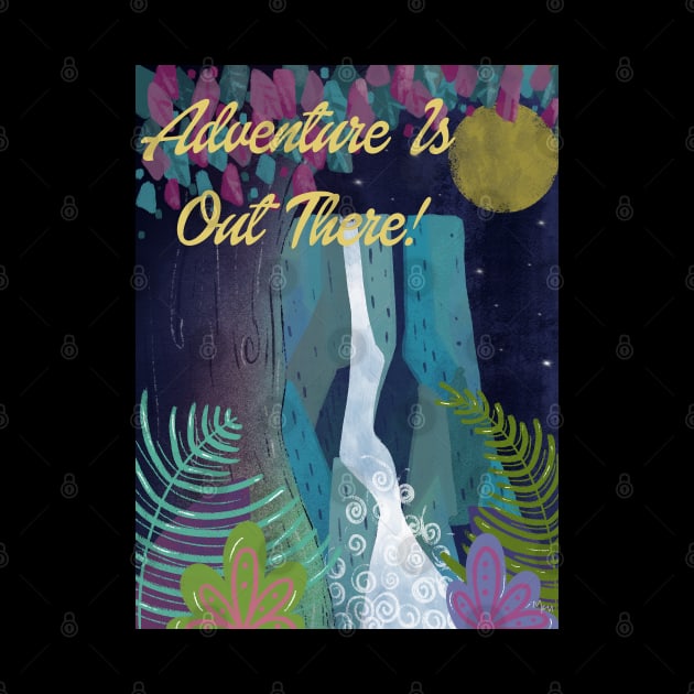 Adventure is Out There! by Scaredy Cat Alchemy 
