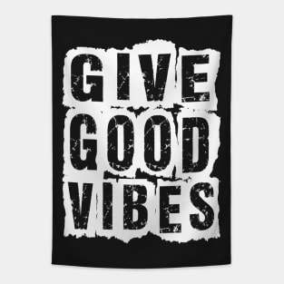 Give Good Vibes Tapestry