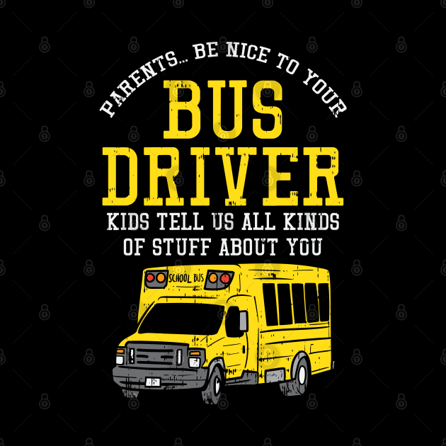 Parents Be Nice To Your Bus Driver Kids Tell Us All Kinds Of Stuff About You by maxdax