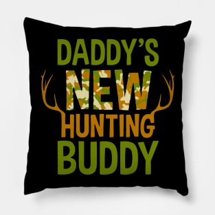 Daddy s New Hunting Buddy Pillow