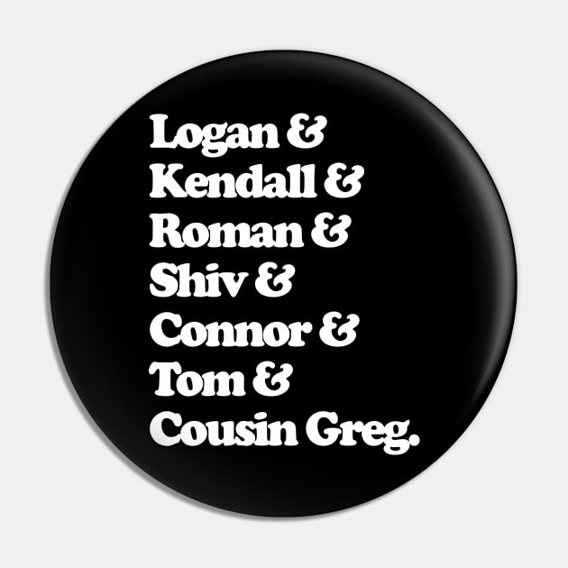 Succession Names List Pin by DankFutura