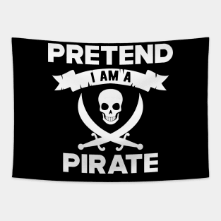 Pirate - Pretend I am a pirate Tapestry