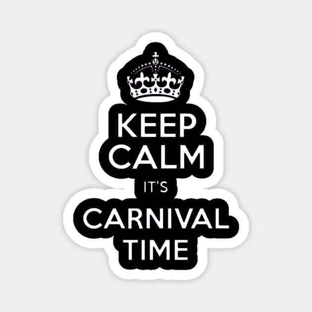 Keep Calm Carnival Magnet by Carnival Designs 