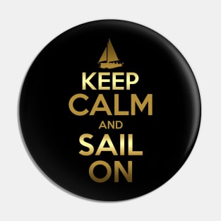 Keep Calm And Sail On Golden Quotes Pin