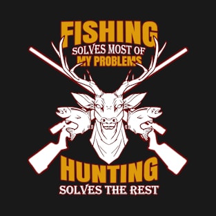 Fishing Hunting Solves Problems Outdoor Lover T-Shirt