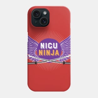 NICU Ninja Phone Case