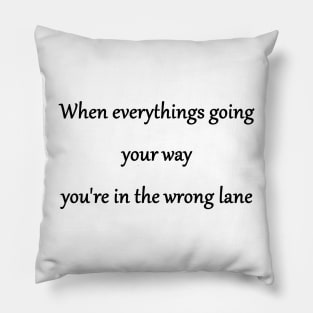Funny 'In the Wrong Lane' Joke Pillow