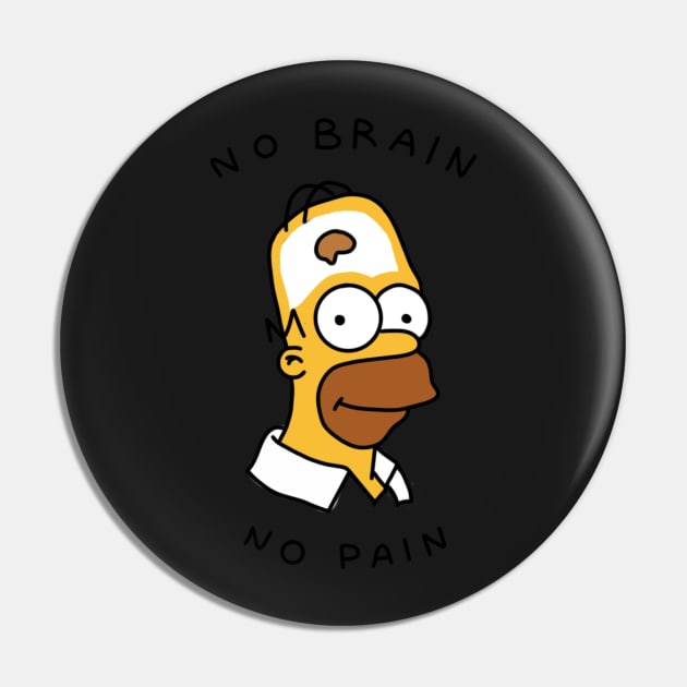 no brain no pain Pin by cmxcrunch