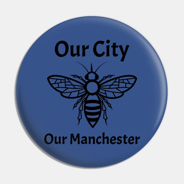 Our City, Our Manchester Worker Bee Pin by tribbledesign