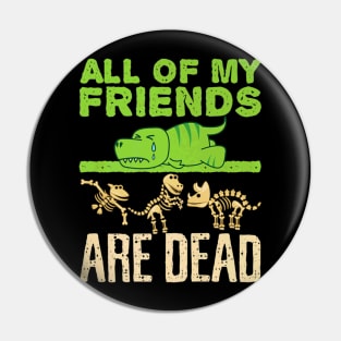 Dead Dinosaur Pin