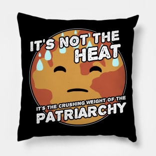 Its the Patriarchy d Pillow