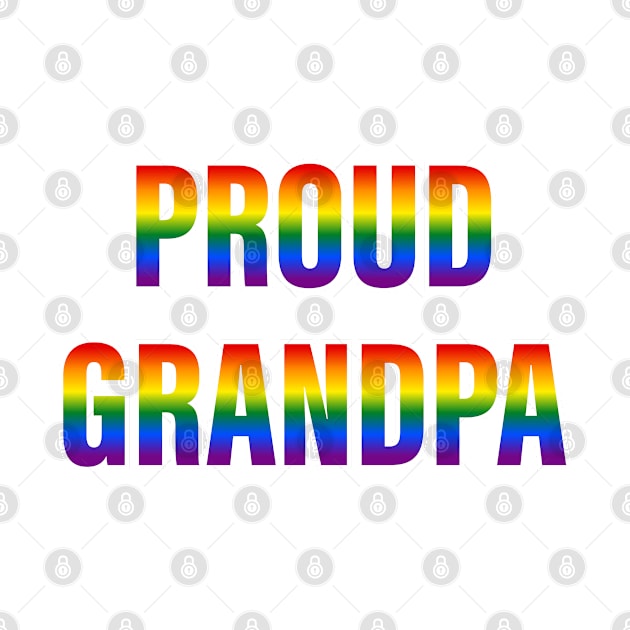 Rainbow Proud Grandpa LGBTQ Pride by Rainbow Nation