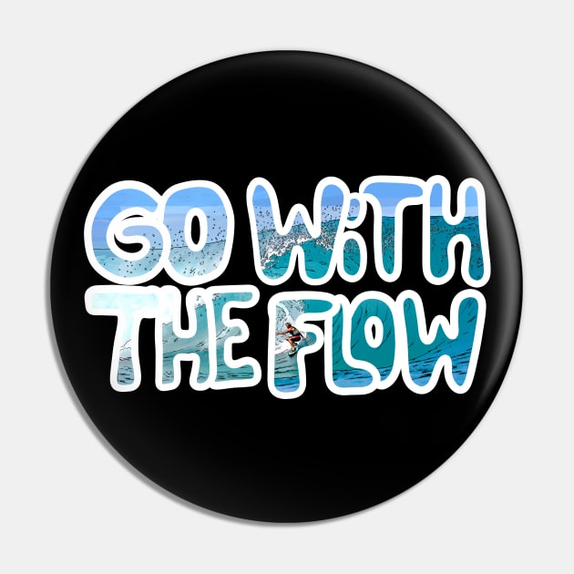 Go with the flow Pin by Hot-Mess-Zone
