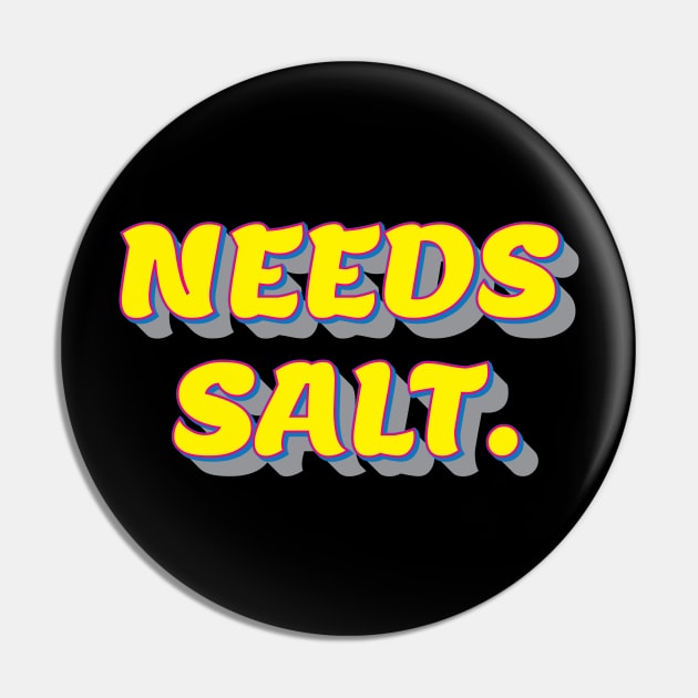 Needs salt. Pin by JoeDigital