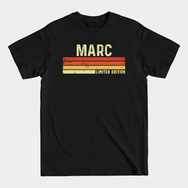 Disover Marc First Name Vintage Retro Gift For Marc - Marc - T-Shirt