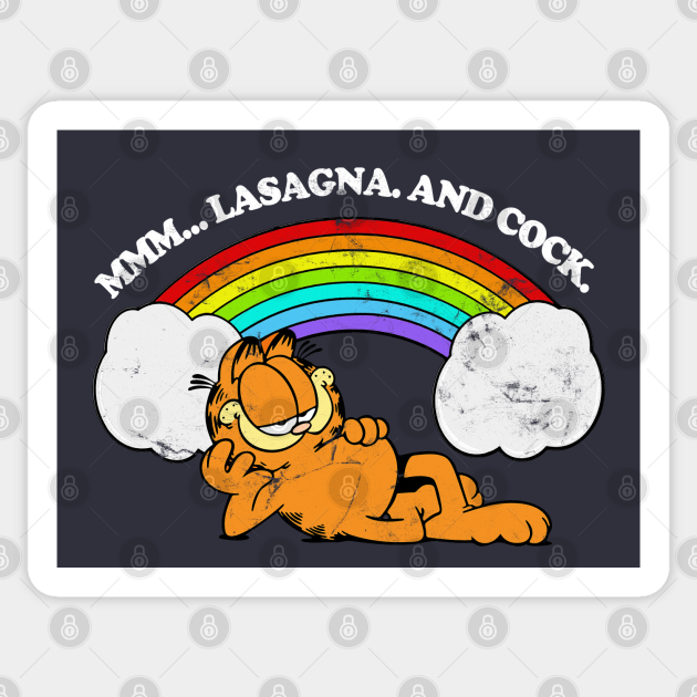 Mmm... Lasagna. And Cock / Garfield Meme Design - Garfield - Sticker