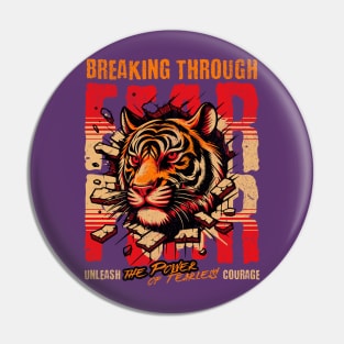 Unleash the power of fearless courage Pin