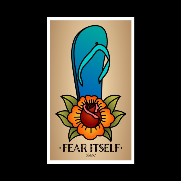 Fear Itself: LA CHANCLA by LABEL45