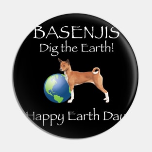 Basenji Happy Earth Day T-Shirt Pin