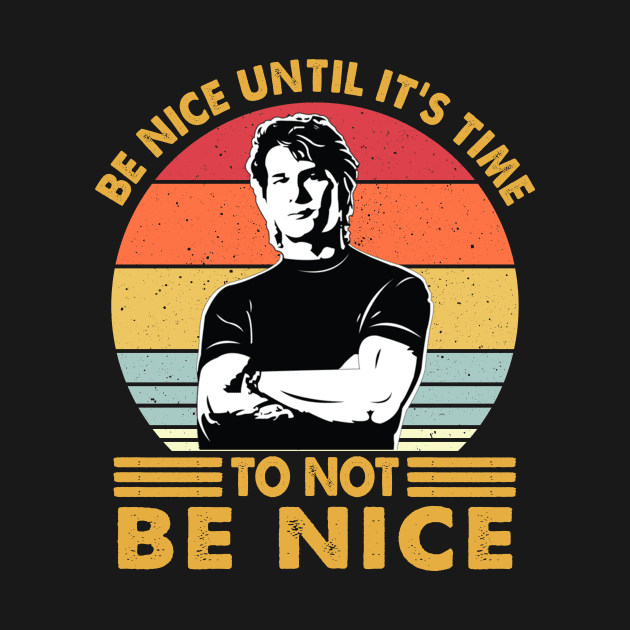 Vintage Be Nice - Until it's time to NOT be nice