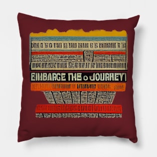 Embrace the Journey! Pillow