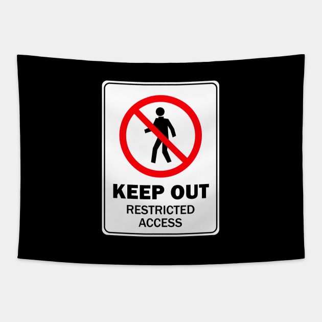 Keep Out Restricted Access Tapestry by N1L3SH