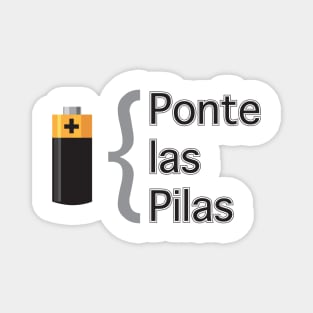 Ponte las Pilas latino design Magnet