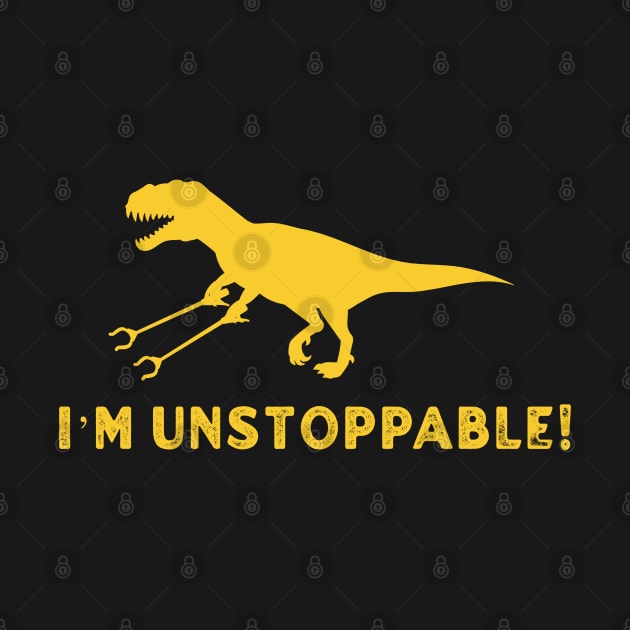 I’m Unstoppable T Rex With Long Arms Trash Pickers by dentikanys