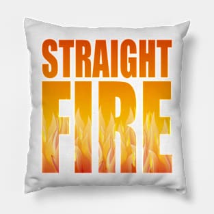 Straight Fire Pillow