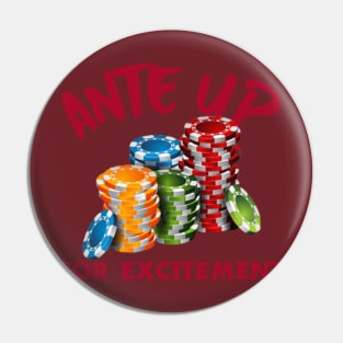 Ante Up for Excitement Poker Pin