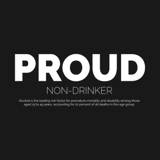 Proud Non-Drinker T-Shirt