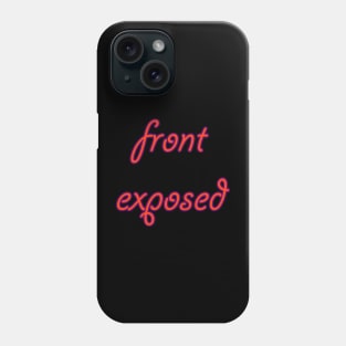 Front exposed Phone Case