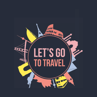 Let's Go Travel T-Shirt