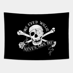 One Eyed Willie - Never Says Die Tapestry