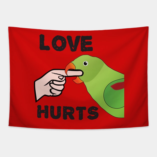 Love Hurts - Alexandrine Parakeet Female Tapestry by Einstein Parrot