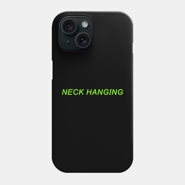 NECK HANGING Phone Case by DDSeudonym