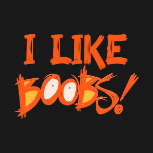 I Like Boobs And Also Get Boobs Matching Couples Shirts Funny Halloween Costumes T-Shirt