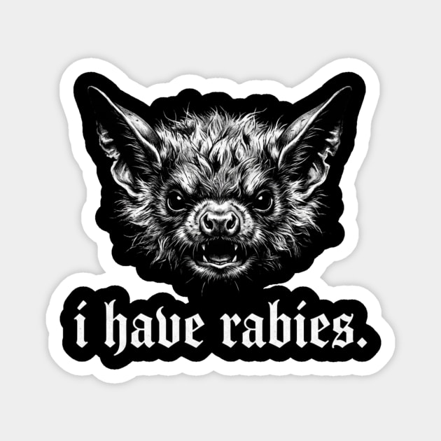 I Have Rabies Creepy Bat Halloween Magnet by ArtistTee ⭐⭐⭐⭐⭐