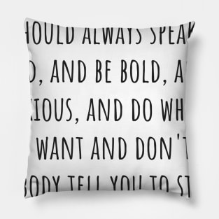 Be Bold Pillow