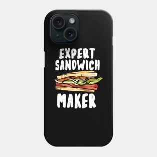 Expert Sandwich Maker Phone Case