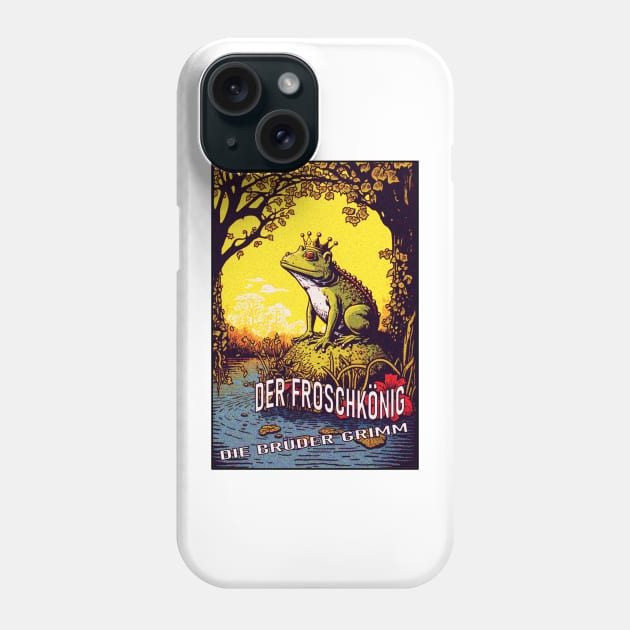 The Frog King (Der Froschkönig) By The Brothers Grimm Phone Case by theseventeenth